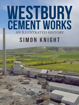 cover image of Westbury Cement Works